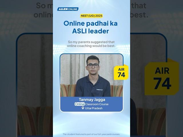 Why AIR 74 Tanmay Jagga Chose ALLEN Online for NEET Prep! | #shorts #neetsuccess