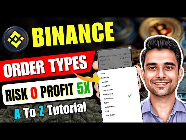 "Ultimate Guide to Binance Trading Orders: Limit, Market, Stop-Loss, OCO, Algo Order & More"