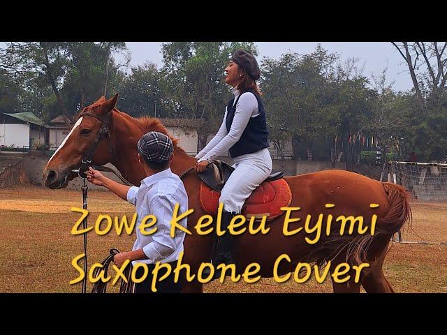 Zowe Keleu Eyimi featuring Eva Jamir/ Saxophone cover / Napam Chang