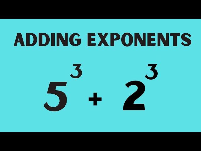 Adding Exponents-Math Help