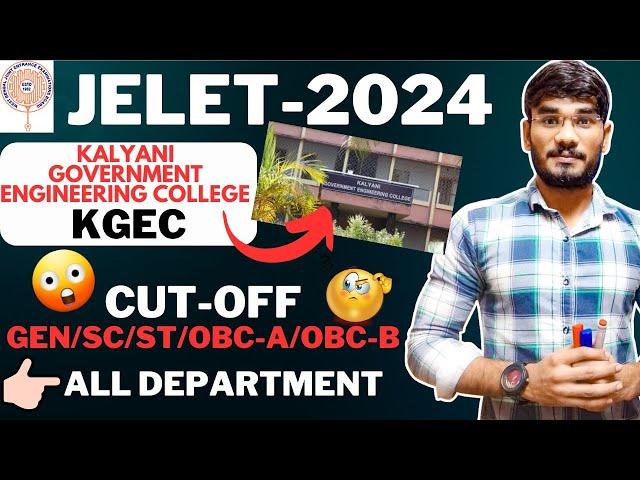 JELET-2024KGECKalyani Government Engineering CollegeCut-off For Gen./SC/ST/OBC-A/OBC-B #jelet2024