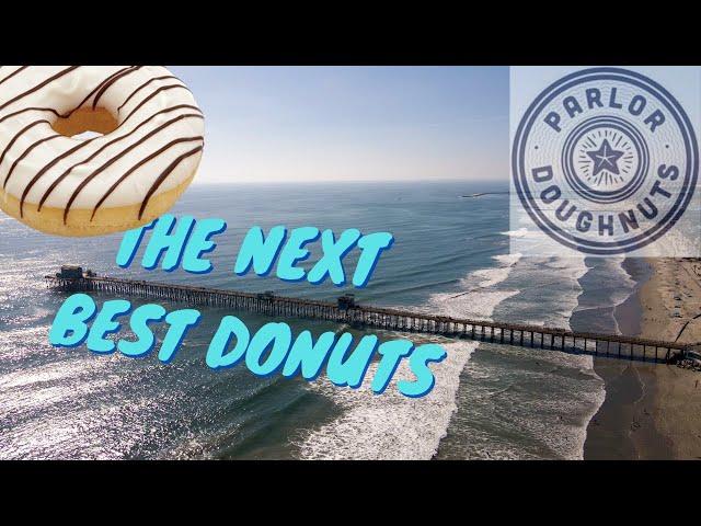 Finding the Best Donuts in Oceanside: Parlor Doughnuts