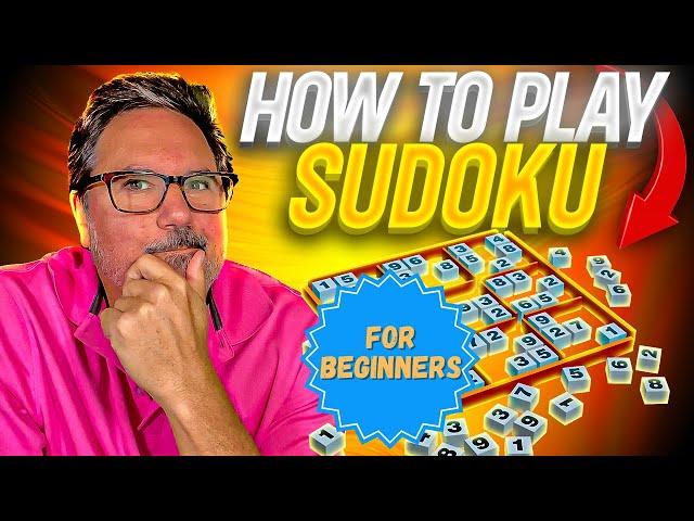 How To Solve Sudoku For Beginners  [Super Simple Lesson]