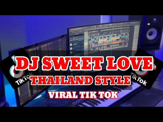 DJ SWEET LOVE THAILAND STYLE