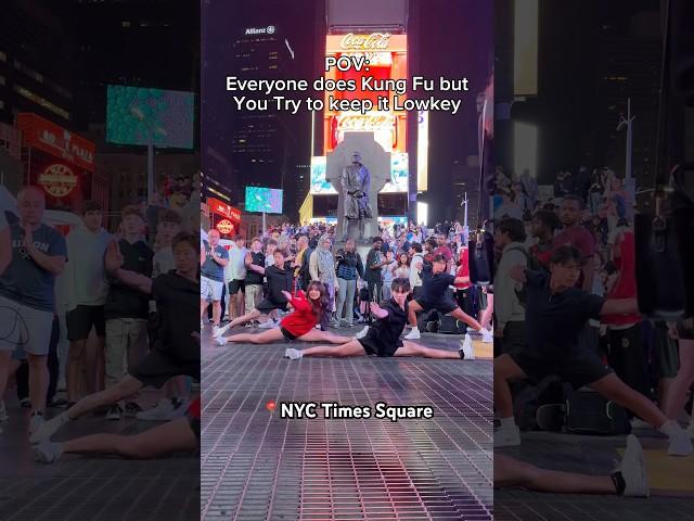 Everyone Does Kung Fu But You Try To Keep It Lowkey… Pt.3 At NY Times Square! #kungfu #wushu #shorts