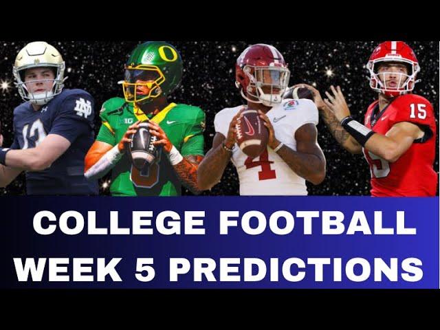 College Football  *PREDICTIONS* for Week 5