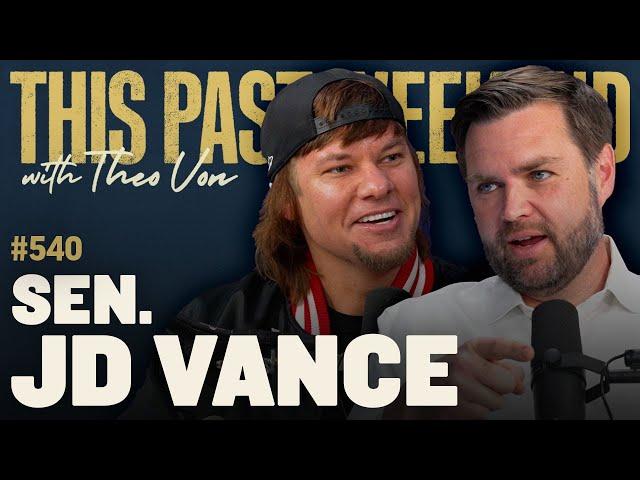 Sen. JD Vance | This Past Weekend w/ Theo Von #540