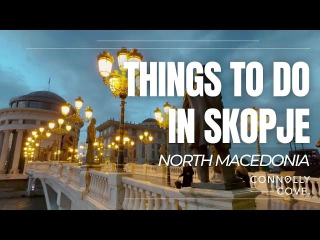 Things To Do In Skopje | North Macedonia | Old Bazaar | Skopje Fortress | Vardar River