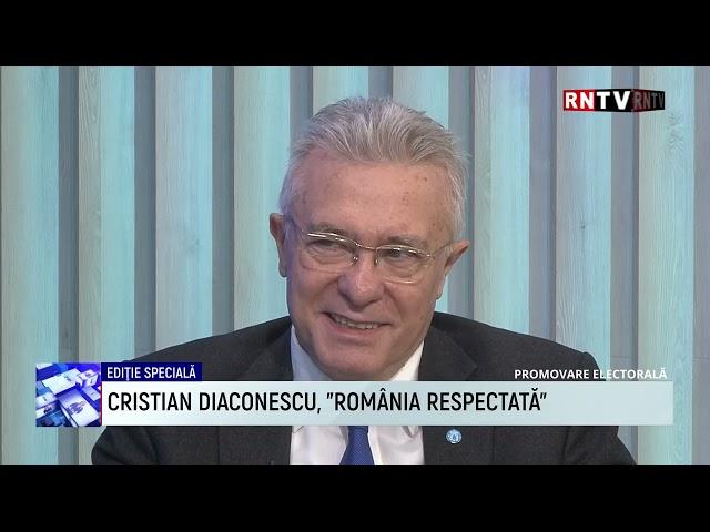 CISTIAN DIACONESCU,  "ROMÂNIA RESPECTATĂ" / EDIȚIE SPECIALĂ