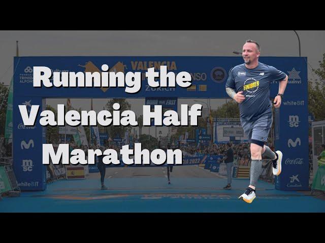 Running the Valencia Half Marathon 2022