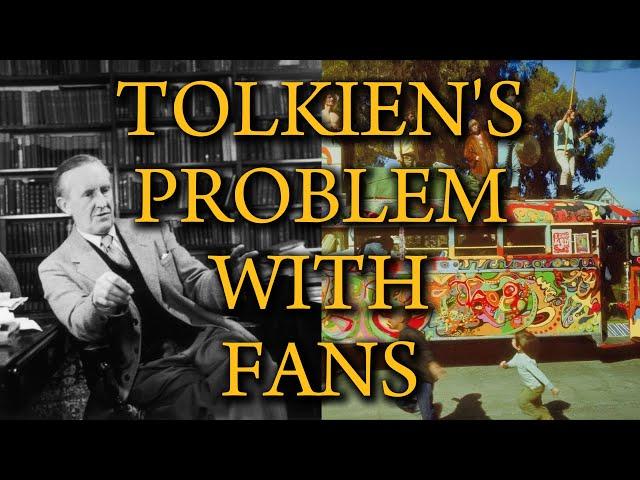 Why Tolkien Called His Fans "Deplorable"