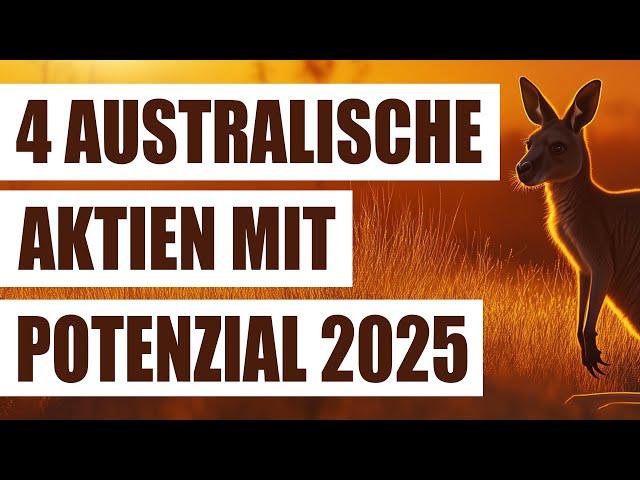 4 australischen Aktien mit Potenzial 2025 | Vielversprechende Wachstumsaktien Australien 2025