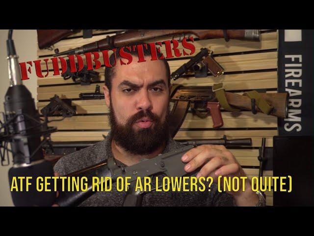 FUDDBUSTERS: ATF to Reclassify AR Lowers? The Truth About the Regulatory Definition of "Firearm"