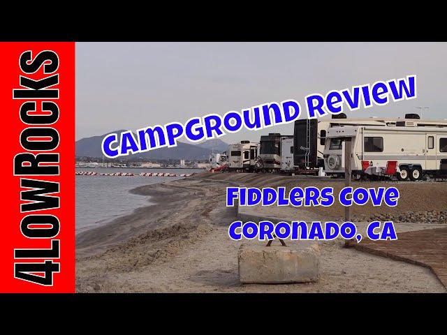 Campground Review - Fiddlers Cove, Coronado, CA