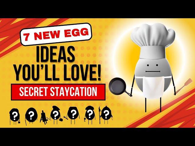 Secret Staycation Update: Top 7 Possible Egg Characters (Fan-Made)