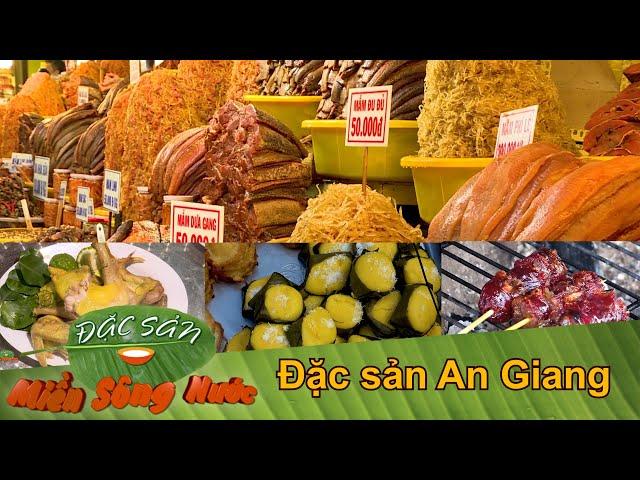 Ấn tượng đặc sản An Giang | Đặc sản miền sông nước