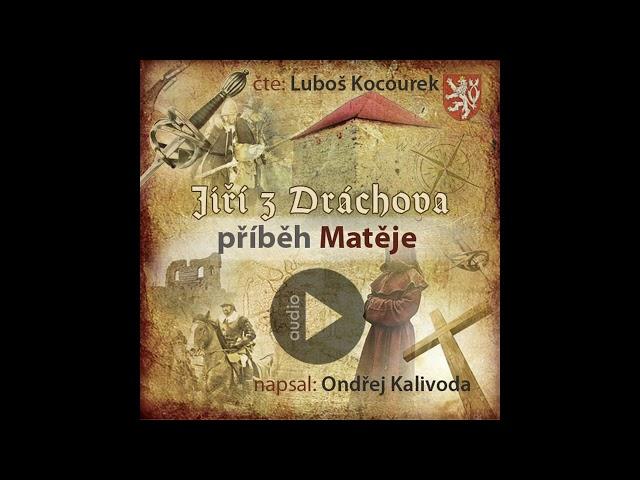 Audiokniha: Jiří z Dráchova - příběh Matěje (dobrodružný příběh českého cestovatele ze 17.století)