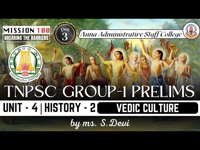 MISSION 100 | Day 3 | Group 1 Prelims | Unit 4 | History 2 | Vedic Culture | Ms. S.Devi