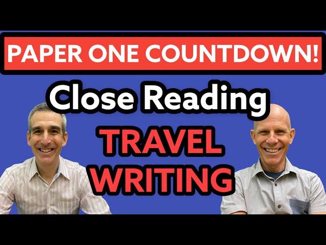 Countdown to Paper One - Travel Writing - Conventions and Close Reading