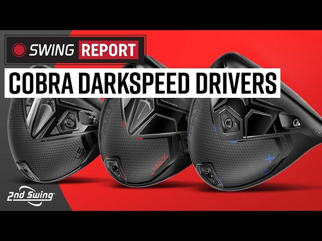 COBRA DARKSPEED DRIVERS | The Swing Report