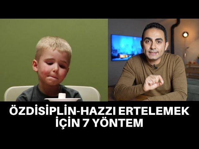 HAYATTAKİ EN ÖNEMLİ BECERİ: HAZZI ERTELEMEK