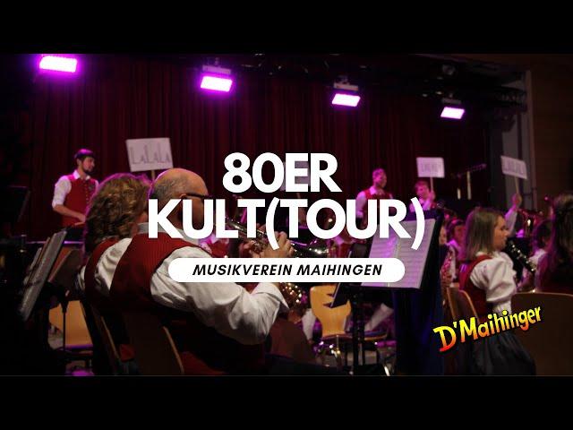 80er KULT(tour) von Thiemo Kraas | Musikverein Maihingen