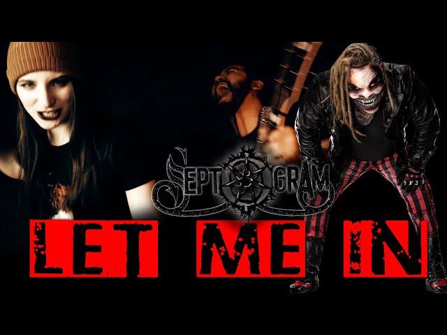 Septogram - Let Me In ('The Fiend' Bray Wyatt) [Code Orange Cover]