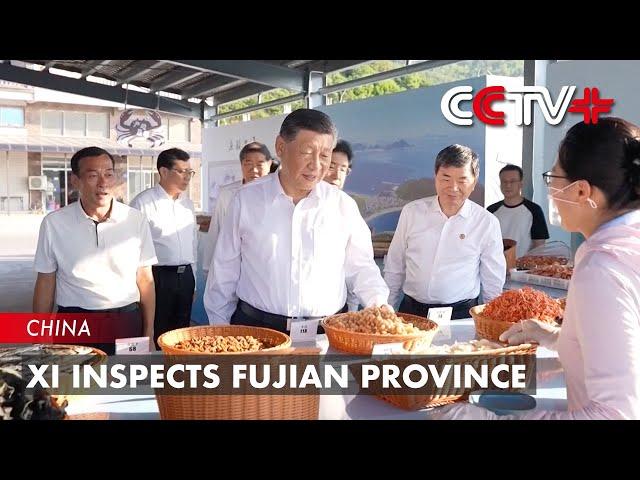 Xi Inspects Fujian Province