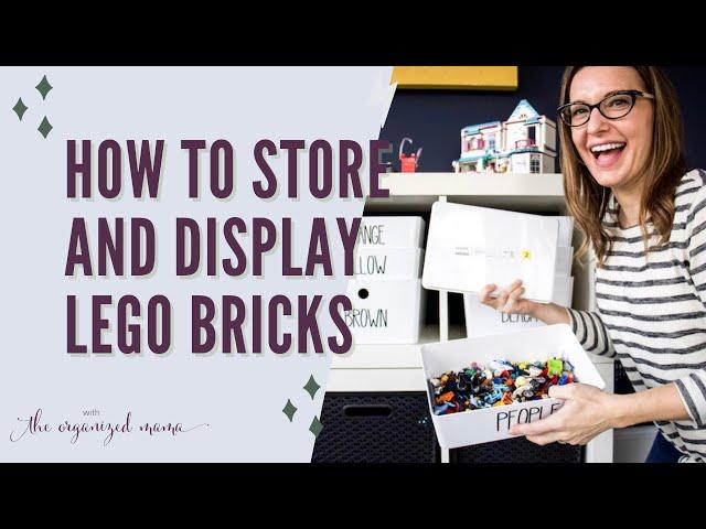 How To Organize, Store, and Display Legos