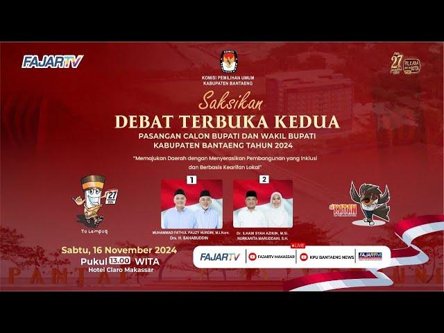 DEBAT TERBUKA KEDUA PASANGAN CALON BUPATI DAN WAKIL BUPATI KAB. BANTAENG 2024