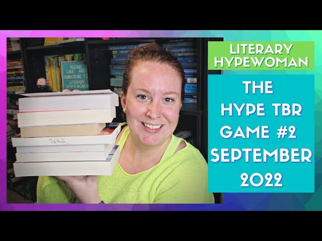 LiteraryHypewoman + The Hype TBR Game: Round 2 - September 2022