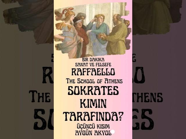 Sokrates Kimin Tarafında Sanat ve Felsefe The School of Athens Atina Okulu #shorts #arts #philosophy
