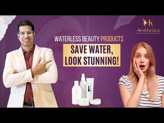 Skincare Products Without Water? This Will Blow Your Mind!