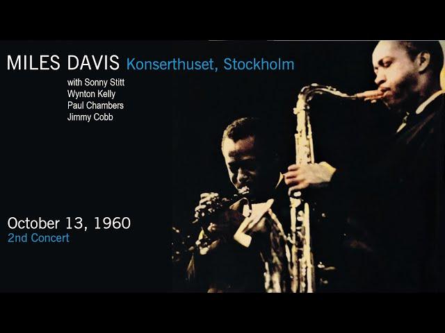 Miles Davis- October 13, 1960 Konserthuset, Stockholm [2nd concert]