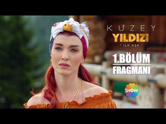 Kuzey Yıldızı İlk Aşk 1. Bölüm Fragmanı