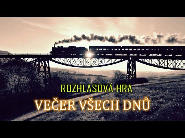 Večer všech dnů - Ludvík Kundera | Rozhlasová hra