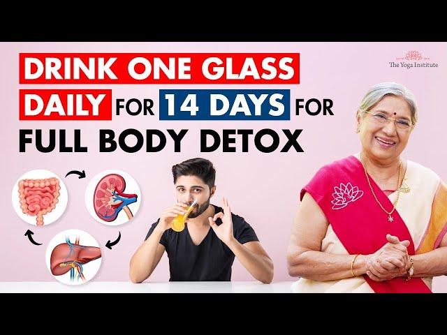 Flush out toxins from Liver, Kidneys & Intestines Naturally | Detox Drink Recipe | Boost Digestion