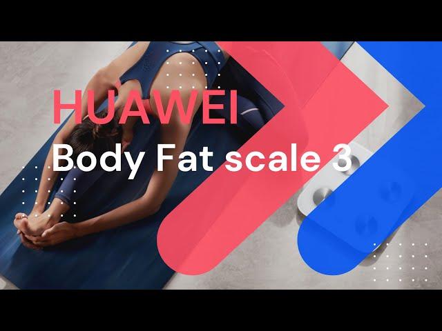 Huawei Body Fat scale 3