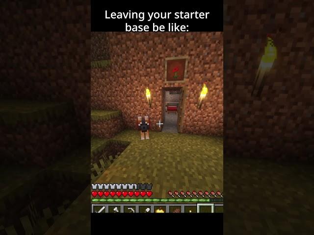 Leaving your starter base be like:  #minecraft  #relatable  #cool #shorts #youtubeshorts