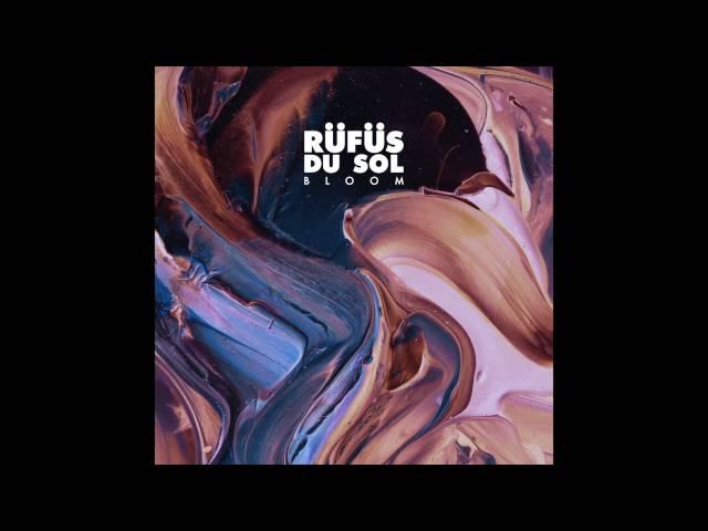 RÜFÜS DU SOL - Until The Sun Needs To Rise