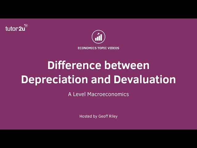 Difference between Depreciation and Devaluation I A Level and IB Economics