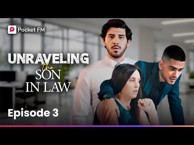 Unraveling The Son In law | Ep 3 | My Wife’s Boss Flirts With Her Infront Of Me | Pocket FM