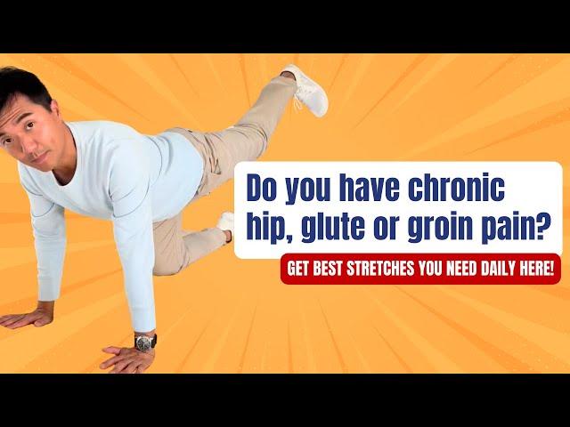 Best Stretches Are Here! Relieve Hip, Glute & Groin Pain Today