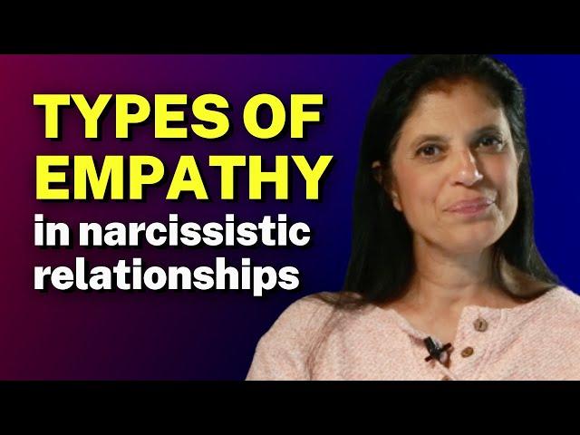 The types of EMPATHY you run into in narcissistic relationships