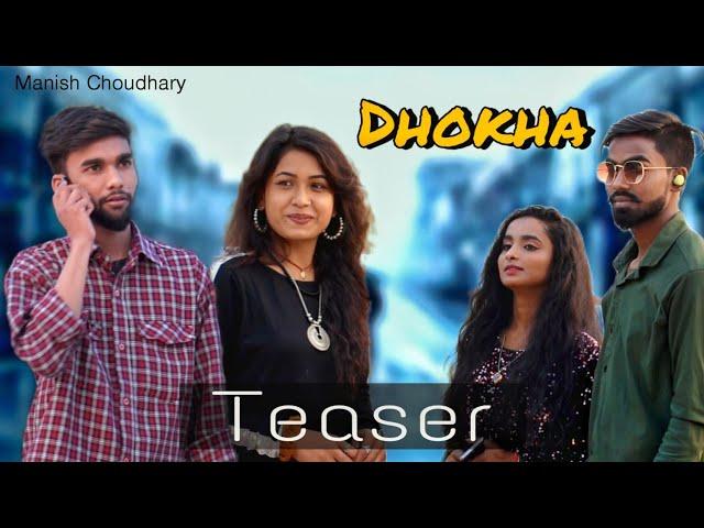 Teaser: DHOKHA | Manish Choudhary