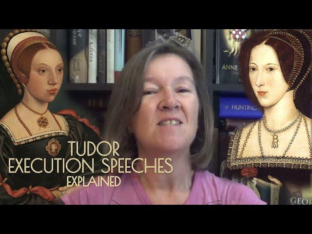 Why Did Tudor Execution Victims Praise the Monarch? | Tudor Execution Speeches Explained