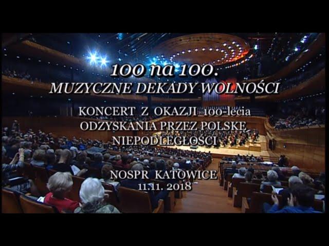 „100 na 100. Muzyczne dekady wolności” | Koncert w NOSPR