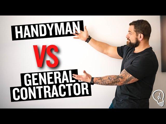 Handyman Business vs. General Contractor