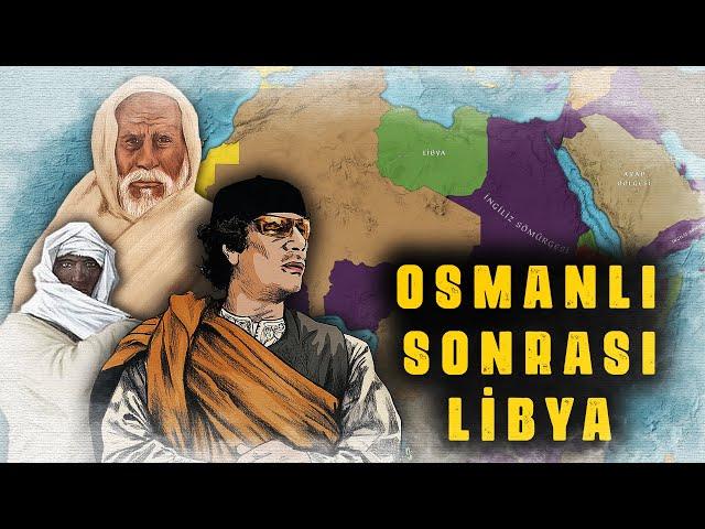 OSMANLI SONRASI LİBYA | Trablusgarp Tarihi