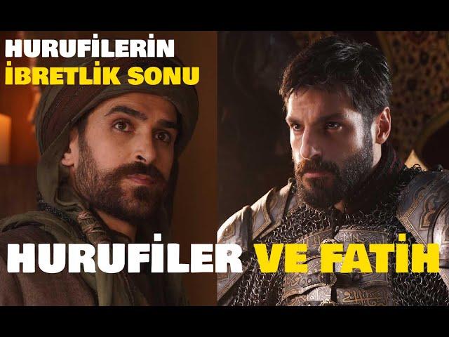 Tarihte Hurufiler ve Hurufilerin Ateşte Biten İbretlik Sonu | Fatih Sultan Mehmed Han ve Hurufilik..